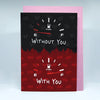 Fuelled By Your Love Greeting Card