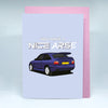 You Have A Nice RS - Ford Escort RS Cosworth Valentines Card